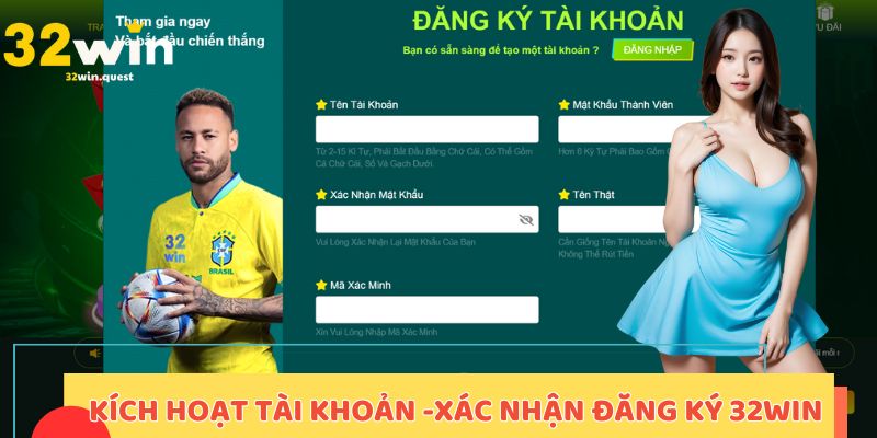Kích hoạt tài khoản - Xác nhận đăng ký 32win