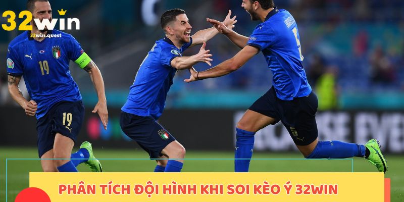 Phân tích đội hình khi soi kèo Ý 32win