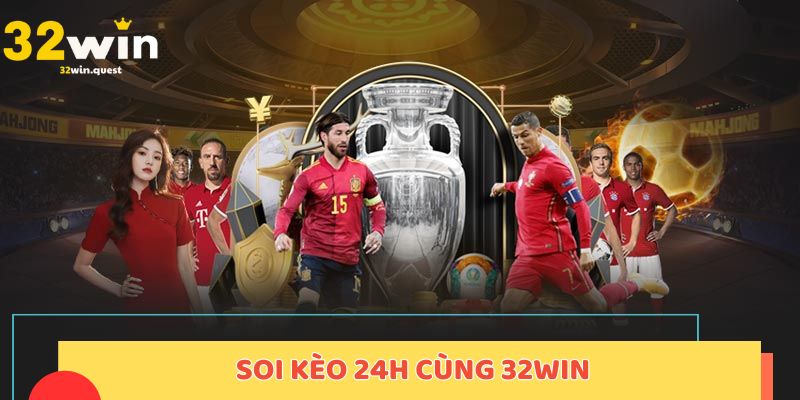 Soi kèo 24h
